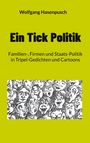 Wolfgang Hasenpusch: Ein Tick Politik, Buch