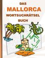 Brian Gagg: Das Mallorca Wortsuchrätsel Buch, Buch