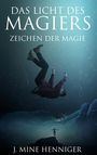 J. Mine Henniger: Das Licht des Magiers, Buch