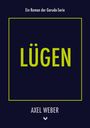 Axel Weber: Lügen, Buch