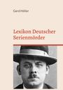 Gerd Höller: Lexikon Deutscher Serienmörder, Buch