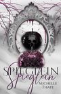 Michelle Thate: Spieglein Spieglein, Buch