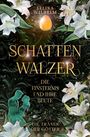 Selina Wilhelm: Schattenwalzer - Die Finsternis und ihre Beute (Die Tränen der Götter Band 1), Buch