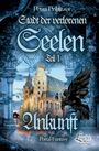 Petra Pribitzer: Stadt der Verlorenen Seelen - Ankunft, Buch
