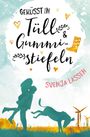 Svenja Lassen: Geküsst in Tüll & Gummistiefeln, Buch
