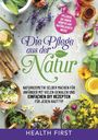 Health First: Die Pflege Aus Der Natur, Buch