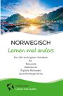 Sprachen Lernen Mal Anders: Norwegisch lernen mal anders - Die 100 wichtigsten Vokabeln, Buch