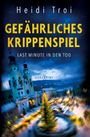 Heidi Campidell Troi: Gefährliches Krippenspiel, Buch