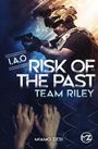 Miamo Zesi: RISK OF THE PAST Team Riley, Buch