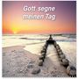 Text: "Gott segne meinen Tag", "3-Monats-Timer 2027". Sonnenuntergang an einem Strand mit Holzpfählen im Wasser.