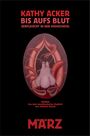 Kathy Acker: Bis aufs Blut, Buch