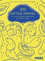 Rasa Weber: 333 saftige Papayas, Buch