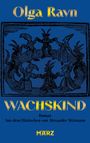 Olga Ravn: Wachskind, Buch