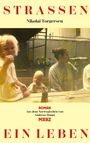 "STRASSEN EIN LEBEN, Nikolai Torgersen. Roman aus dem Norwegischen von Andreas Donat. Märkischer Verlag."  
Im Hintergrund sitzen zwei Kinder und eine Frau an einem Tisch.