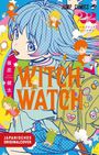 "WITCH WATCH" in großen, bunten Buchstaben. Anime-Stil: junge, farbenfrohe Illustrationen, gegen einen lebhaften Hintergrund.