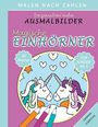 Sannah Hinrichs: Bezaubernde Ausmalbilder Malen nach Zahlen - Magische Einhörner, Buch