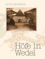 Lütje Behnken: Höfe in Wedel, Buch