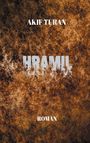 Akif Turan: Hramil, Buch