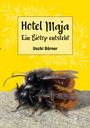 Uschi Börner: Hotel Maja, Buch