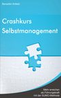 Benedikt Ahlfeld: Crashkurs Selbstmanagement, Buch