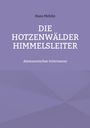 Hans Mehlin: Die Hotzenwälder Himmelsleiter, Buch