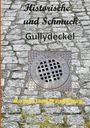 Klaus-Dieter Stamm: Historische und Schmuck-Gullydeckel aus dem Land Brandenburg, Buch