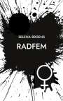 Selena Broens: Radfem, Buch