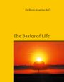 Bodo Koehler: The Basics of Life, Buch