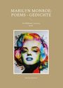 Marilyn Monroe: Marilyn Monroe: Poems - Gedichte, Buch
