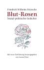 Friedrich Wilhelm Fritzsche: Blut-Rosen, Buch