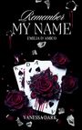 Vanessa Dark: Remember my Name, Buch