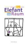 Tom-Oliver Regenauer: Der Elefant im Raum, Buch