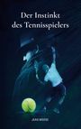 Jean Moose: Der Instinkt des Tennispielers, Buch