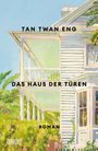 Tan Twan Eng: Das Haus der Türen, Buch