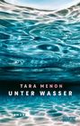 Tara Menon: Unter Wasser, Buch