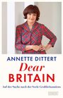 Annette Dittert: Dear Britain, Buch