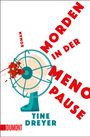 Tine Dreyer: Morden in der Menopause, Buch