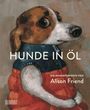 „Hunde in Öl“ und „Die Hundeportäts von Alison Friend“. Eine Illustration eines Hundes in einem Mantel.