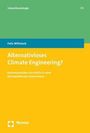 Felix Wittstock: Alternativloses Climate Engineering?, Buch