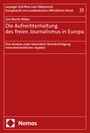 Carl Moritz Weber: Die Aufrechterhaltung des freien Journalismus in Europa, Buch