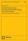 Agnès Reinhold: Kartellschadensersatz und inter-partes-Offenlegung von Beweismitteln, Buch