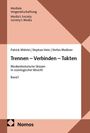 Patrick Wöhrle: Trennen - Verbinden - Takten, Buch