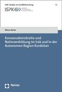 Abaas Karim: Konsensdemokratie und Nationenbildung im Irak und in der Autonomen Region Kurdistan, Buch