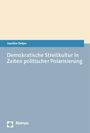 Joachim Detjen: Demokratische Streitkultur in Zeiten politischer Polarisierung, Buch