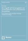 Tino Haupt: Der Zugriff auf Fahrzeugdaten aus strafrechtlicher und zivilrechtlicher Perspektive, Buch