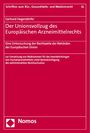 Gerhard Hegendörfer: Der Unionsvollzug des Europäischen Arzneimittelrechts, Buch