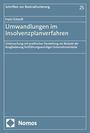 Franz Eckardt: Umwandlungen im Insolvenzplanverfahren, Buch