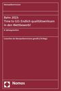 : Bahn 2023: Time to GO: Endlich qualitätswirksam in den Wettbewerb!, Buch