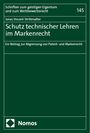 Jonas Vincent Strittmatter: Schutz technischer Lehren im Markenrecht, Buch