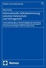 Marcel Kubis: Informationelle Selbstbestimmung zwischen Datenschutz- und Vertragsrecht, Buch